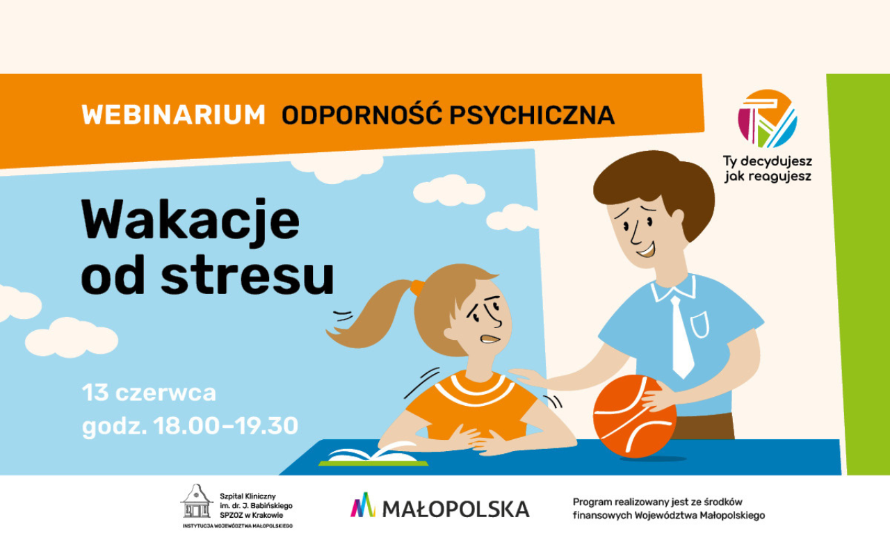 Czwarte spotkanie online dla rodziców na temat odporności psychicznej pn.: Wakacje od stresu. 